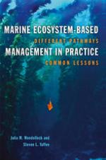 Marine Ecosystem-Based Management in Practice Different Pathways, Common Lessons