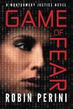 Game of Fear (A Montgomery Justice Novel)