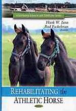 Rehabilitating the athletic horse