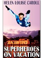 Superheroes on Vacation