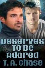 Deserves To Be Adored