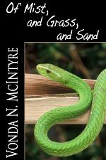 Of Mist, and Grass, and Sand