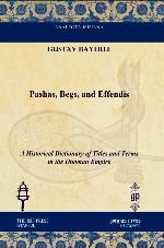 Pashas, Begs, and Effendis