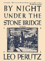 By Night Under the Stone Bridge