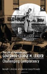The Life of Pennsylvania Governor George M. Leader