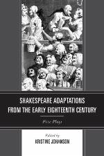 Shakespeare Adaptations from the Early Eighteenth Century