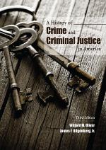 A History of Crime and Criminal Justice in America