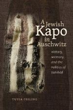 A Jewish Kapo in Auschwitz