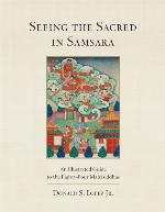 Seeing the Sacred in Samsara