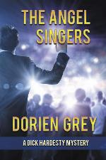 The Angel Singers (A Dick Hardesty Mystery) (Volume 12)