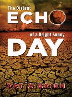 The Distant Echo of a Bright Sunny Day