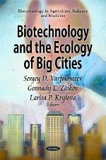 Biotechnology and the Ecology of Big Cities