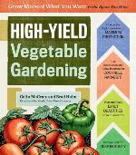 High-Yield Vegetable Gardening