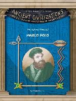 The Life and Times of Marco Polo
