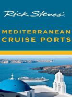 Rick Steves' Mediterranean Cruise Ports