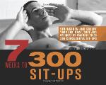 7 Weeks to 300 Sit-Ups