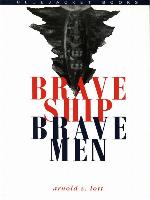 Brave Ship, Brave Men