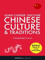 Discover Chinese Culture & Traditions