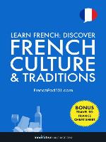 Discover French Culture & Traditions