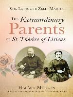 The Extraordinary Parents of St. Thérèse of Lisieux