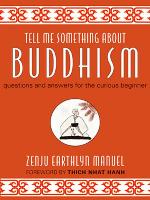 Tell Me Something About Buddhism