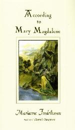 According to Mary Magdalene