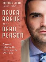 Never Argue With a Dead Person
