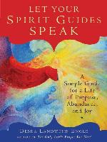 Let Your Spirit Guides Speak
