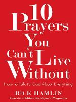 10 Prayers You Can't Live Without