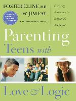 Parenting Teens with Love and Logic
