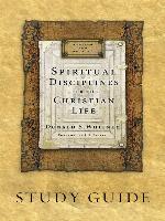 Spiritual Disciplines for the Christian Life Study Guide