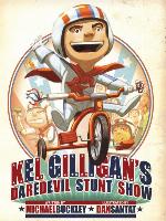 Kel Gilligan's Daredevil Stunt Show