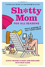 Sh*tty Mom for All Seasons