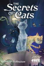 The Secrets of Cats - A World of Adventure for Fate Core