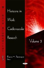 Horizons in world cardiovascular research / monograph.