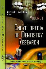 Encyclopedia of Dentistry Research (Dental Science, Materials and Technology)