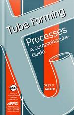 Tube forming processes : a comprehensive guide