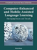 Computer-Enhanced and Mobile-Assisted Language Learning