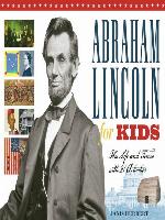 Abraham Lincoln for Kids