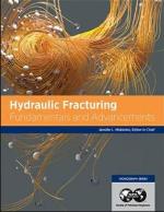 Hydraulic fracturing : fundamentals and advancements