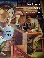 The Power of Your Subconscious Mind