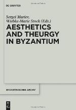 Aesthetics and Theurgy in Byzantium