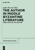 The Author in Middle Byzantine Literature