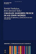 Charles Sanders Peirce in His Own Words