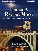 Under a Raging Moon