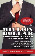 Million Dollar Professionalism for the Writer (The Million Dollar Writing Series)