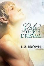 Only In Your Dreams