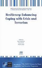 Resiliency : enhancing coping with crisis and terrorism
