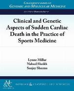Clinical and Genetic Aspects of Sudden Cardiac Death in the Practice of Sports Medicine
