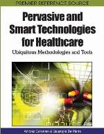 Pervasive And Smart Technologies For Healthcare